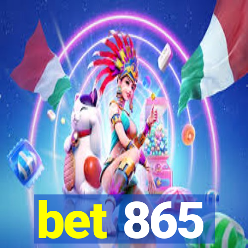 bet 865